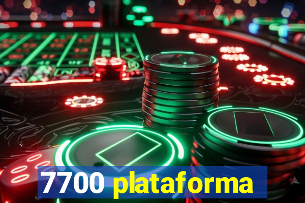 7700 plataforma